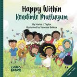 Happy within/ Kendimle Mutluyum: Childrens Picture Book English- Turkish Bilingual/ İngilizce Türkçe: İki dilli çocuk kitabı: Bilingual English ... (Bilingual English Turkish Books for Kids)