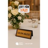 Happynesso Masa Yazısı Serisinden SİYAH Pleksi Üstü ÇİFT Yön GOLD Metal "GELİN AİLESİ" Yazısı – 10x5 cm