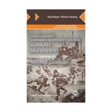 HARB-I UMUMIDE ÇANAKKALE MUHABERÂT-I BERRIYESI KUMKALE MUHAREBATI - MEHMED CELALEDDIN