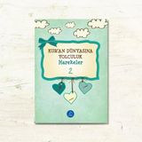 Harekeler Kuran Dünyasına Yolculuk 2 Hülya Ünal Multibem Yayınları