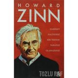 HAREKET HALINDEKI BIR TRENDE TARAFSIZ OLAMAZSINIZ (CILTLI) - HOWARD ZINN