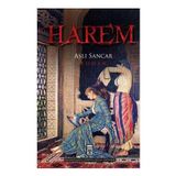 HAREM KÖLELİKTEN SULTANLIĞA - ASLI SANCAR