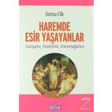 Haremde Esir Yaşayanlar - Sema Ok