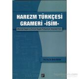 Harezm Türkçesi Grameri -İsim- - Şirvan Kalsın