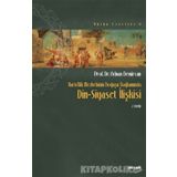 HARICILIK MEZHEBININ DOĞUŞU BAĞLAMINDA DIN SIYASET İLİŞKİSİ - ADNAN DEMIRCAN