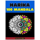 Harika 100 Mandala Boyama Kitabı (Seçilmiş 100 Mandala)