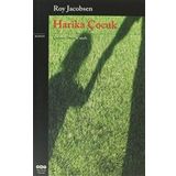 HARIKA ÇOCUK - ROY JACOBSEN