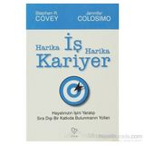 HARIKA İŞ HARIKA KARIYER HAYATINIZIN İŞINI YARATIP, SIRA DIŞI BIR KATKIDA BULUNMANIN YOLLARI - JENNIFER COLOSIMO;STEPHEN R. COVEY
