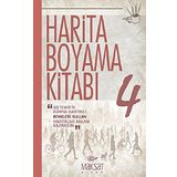 Harita Boyama Kitabı 4: 30 Tematik Dünya Haritası-Renkleri Kullan-Haritalar Anlam Kazansın