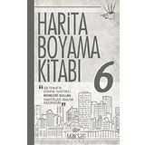 Harita Boyama Kitabı 6: 30 Tematik Dünya Haritası-Renkleri Kullan-Haritalar Anlam Kazansın