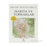 Harita ve Topraklar - Michel Houellebecq