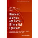 Harmonic Analysis and Partial Differential Equations: Proceedings of the Workshop in Abidjan, Côte d'Ivoire, May 22-26, 2023