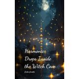 Harmonic Drops Inside the Witch Cove