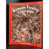 Harmonic Farming: a love style