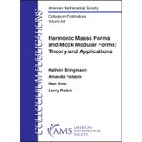 Harmonic Maass Forms and Mock Modular Forms – Theory and Applications