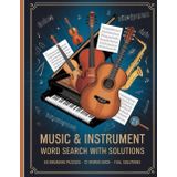 Harmonic Quest: Music & Instrument Word Search Puzzle Book: 60 Engaging Puzzles • 12 Musical Terms Each • Full Solutions Included