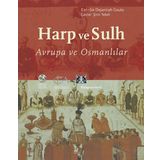 HARP VE SULH AVRUPA VE OSMANLILAR - DEJANIRAH COUTO