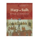 Harp Ve Sulh Avrupa Ve Osmanlılar Santuri Ali Ufki Bey P55095S8415