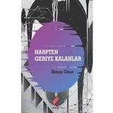 Harpten Geriye Kalanlar - Sinan Onur
