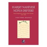 Harşıt Nahiyesi Nüfus Defteri - Ayhan Yüksel Sezai Balcı