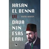 Hasan El Benna ve Davanın Esasları Fatih Akman - Çıra Yayınları