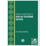 Hasan-ı Basri Kıraati ve Kur`an Tefsirine Katkısı - Bayram Demircigil