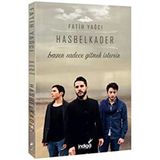 Hasbelkader Bazen Sadece Gitmek İstersin F. Yağcı İndigo