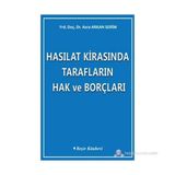 Hasılat Kirasında Tarafların Hak ve Borçları - Azra Arkan Serim