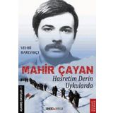 Hasretim Derin Uykularda Mahir Çayan - Vehbi Bardakçı