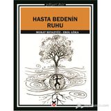 HASTA BEDENIN RUHU - EROL GÖKA;MURAT BEYAZYÜZ