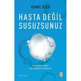 Hasta Değil Susuzsunuz Kemal Özer