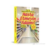 Hasta Etmeyin Adamı - Ahmet Rasim Küçükusta