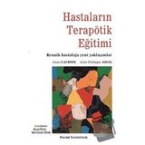 Hastaların Terapötik Eğitimi - Anne Lacroix Ruhi Selçuk Tabak Jean Philippe Assal