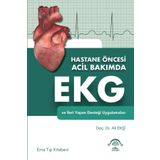 Hastane Öncesi Acil Bakımda EKG ve İleri Yaşam Desteği Uygulamaları - Ema Tıp Kitabevi