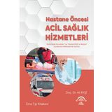Hastane Öncesi Acil Sağlık Hizmetleri - Ema Tıp Kitabevi