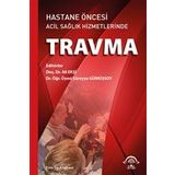 Hastane Öncesi Acil Sağlık Hizmetlerinde Travma-Ema Tıp Kitapevi
