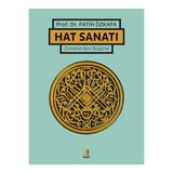 Hat Sanatı Ciltli - Fatih Özkafa