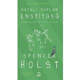 Hatalı Toplar Enstitüsü - Spencer Holst