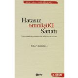 HATASIZ DÜŞÜNME SANATI: Yapmamanız Gereken 52 Düşünce Hatası (Kapak değişebilir)