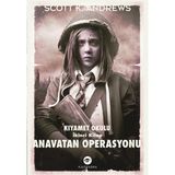 Hatıra Kutusu Anavatan Operasyonu / Kıyamet Okulu Ikinci Kitap