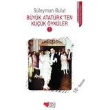 Hatıra Kutusu Büyük Atatürk'ten Küçük Öyküler 3