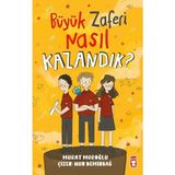 Hatıra Kutusu Büyük Zaferi Nasıl Kazandık