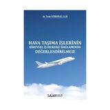 Hava Taşıma İşlerinin Bireysel İş Hukuku Bağlamında Değerlendirilmesi - İrem Korkmaz