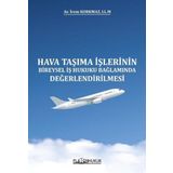 Hava Taşıma İşlerinin Bireysel İş Hukuku Bağlamında Değerlendirilmesi