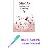 Havada Asılı Kalan Top + Renkli Fosforlu Kalem