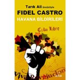 HAVANA BILDIRILERI - FIDEL CASTRO