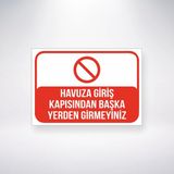Havuza Giriş Kapısından Başka Yerden Girmeyin Sticker 20X28 cm - 21 x 28 Cm