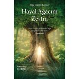 Hayal Ağacım Zeytin - Bige Güven Kızılay