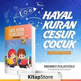 Hayal Kuran Cesur Çocuk - Mehmet Polatoğlu