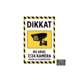 Hayal Poster U1109 - Bu Araç 7/24 Kamera Sistemi Ile Izlenmektedir Dekota Uyarı Levhası (20X30CM)